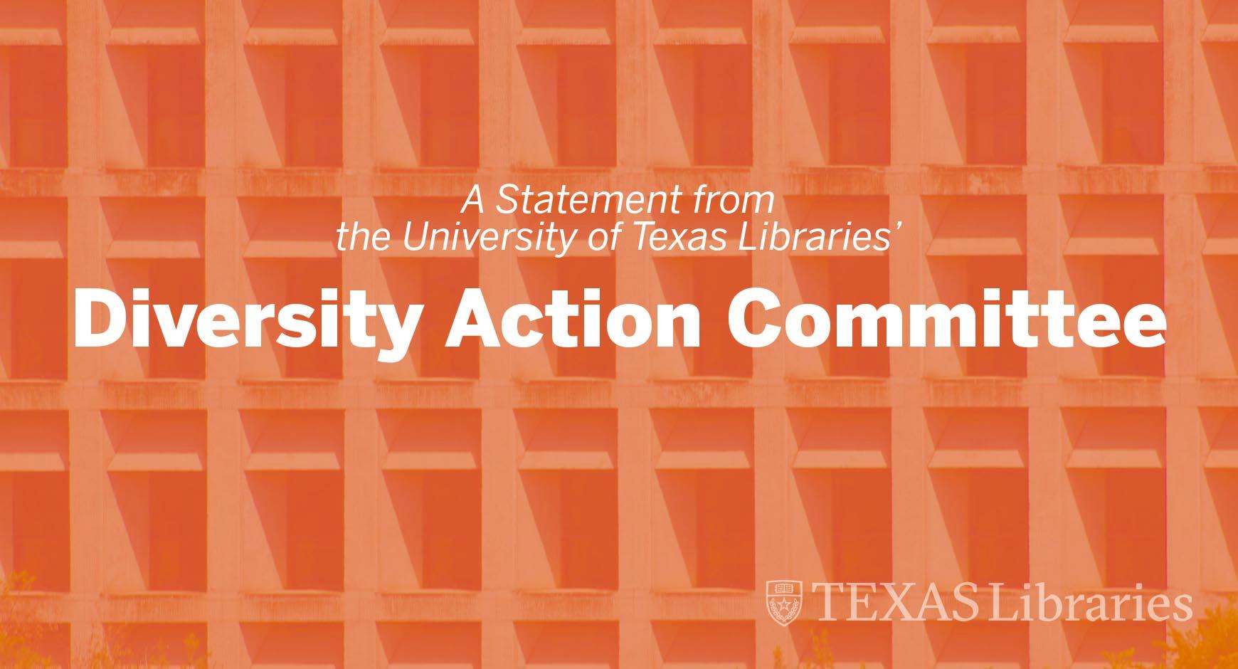 Graphic with text, "A statement from the UT Libraries' Diversity Action Committee