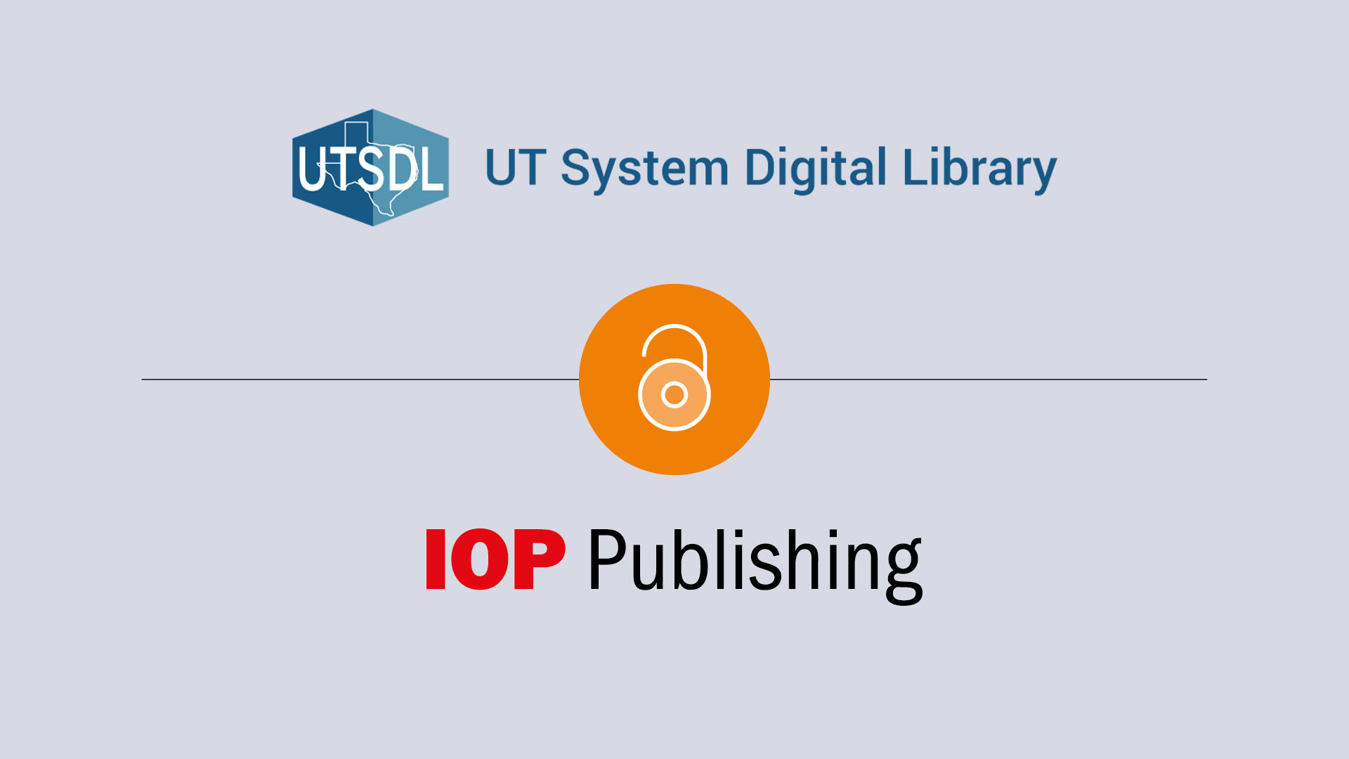 Logos for the UT System Digital Library and IOP Publishing on a gray background