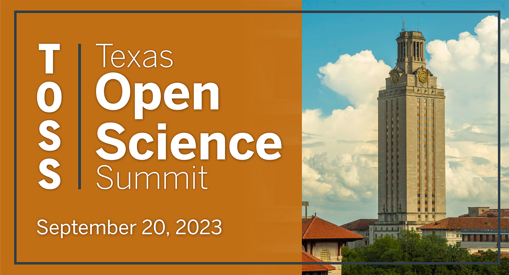 The image is an event graphic. It consists of an orange field to left and a color image of the UT Tower on the right. The words "Texas Open Science Summit; September 20, 2023" are printed on the orange portion.